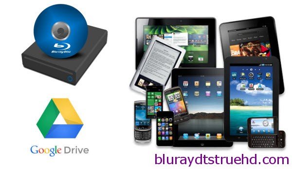 Rip Blu-ray to HD MP4 for uploading to Google drive